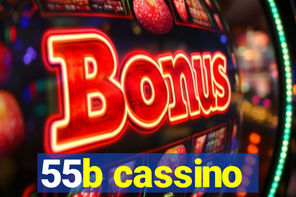 55b cassino